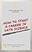 How To Start a Career in Da...