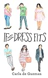 If The Dress Fits by Carla de Guzman