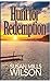 Hunt For Redemption: When a...