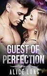 Guest of Perfection
