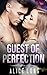 Guest of Perfection