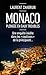 Monaco, plongée en eaux tro...