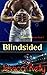 Blindsided (The Playing Dirty Series Book 3)