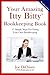 Your Amazing Itty Bitty Bookkeeping Book: 15 Simple Steps To Learning How To Do Your Own Bookkeeping In Less Than A Day