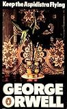 Keep the Aspidistra Flying by George Orwell