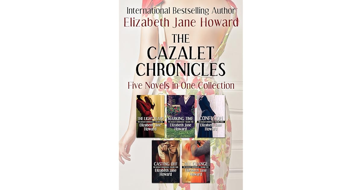La Saga Des Cazalet Tome 5 Parution France The Cazalet Chronicles: Five Novels in One Collection by Elizabeth Jane