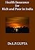 Health Insurance for Rich and Poor in India
