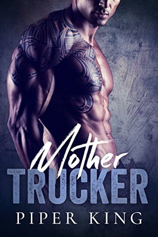 Mother Trucker (Bad Boy Trucker, #1)