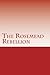 The Rosemead Rebellion by Steve Isitt