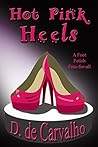 Hot Pink Heels: A Foot Fetish Free-for-all