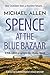Spence at the Blue Bazaar (...