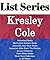 Kresley Cole: Series Reading Order: Sutherland Books, MacCarrick Brothers Books, Immortals After Dark Books, Arcana Chroncles, Game Maker Books by Kresley Cole