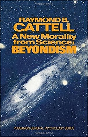 A New Morality from Science: Beyondism (Kindle Edition)