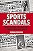 Sports Scandals by Norman Ferguson