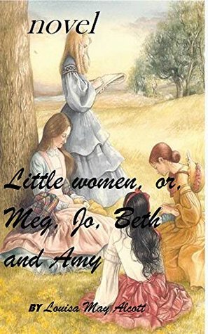 Little women, or, Meg, Jo, Beth and Amy