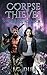 Corpse Thieves (Shifter Squad #5)