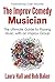 The Improv Comedy Musician:...
