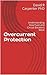 Overcurrent Protection: Understanding How Fuse and Circuit Breakers Work (Fundamentals of Electrical Design Book 1)