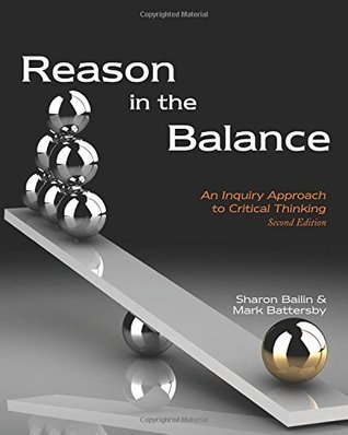 Reason in the Balance: An Inquiry Approach to Critical Thinking (Paperback)
