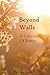 Beyond Walls