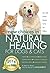 New Choices in Natural Healing for Dogs & Cats: Herbs, Acupressure, Massage, Homeopathy, Flower Essences, Natural Diets, Healing Energy