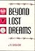 Beyond Lost Dreams