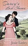 Darcy’s Last Chance: A Pride and Prejudice Variation Darcy’s Last Chance: A Pride and Prejudice Variation