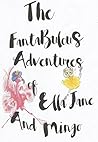 The Fantabulous Adventures...: of Ella Jane, and her pet Flamingo, Mingo.