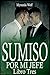 Sumiso por mi Jefe: Libro Tres