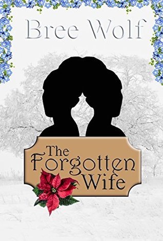 The Forgotten Wife (A Forbidden Love Novella #3)