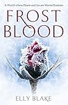 Frostblood by Elly Blake