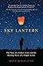 Sky Lantern: The Story of a Father's Love and the Healing Power of a Simple Letter