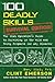 100 Deadly Skills: Survival Edition: The SEAL Operative's Guide to Surviving in the Wild and Being Prepared for Any Disaster