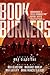 Bookburners (Bookburners, #1.1-1.16)