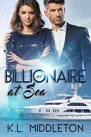 Billionaire at Sea #1 (Kindle Edition)