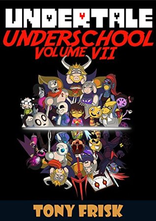 Undertale: Underschool Book 6: (An Unofficial Undertale Book)
