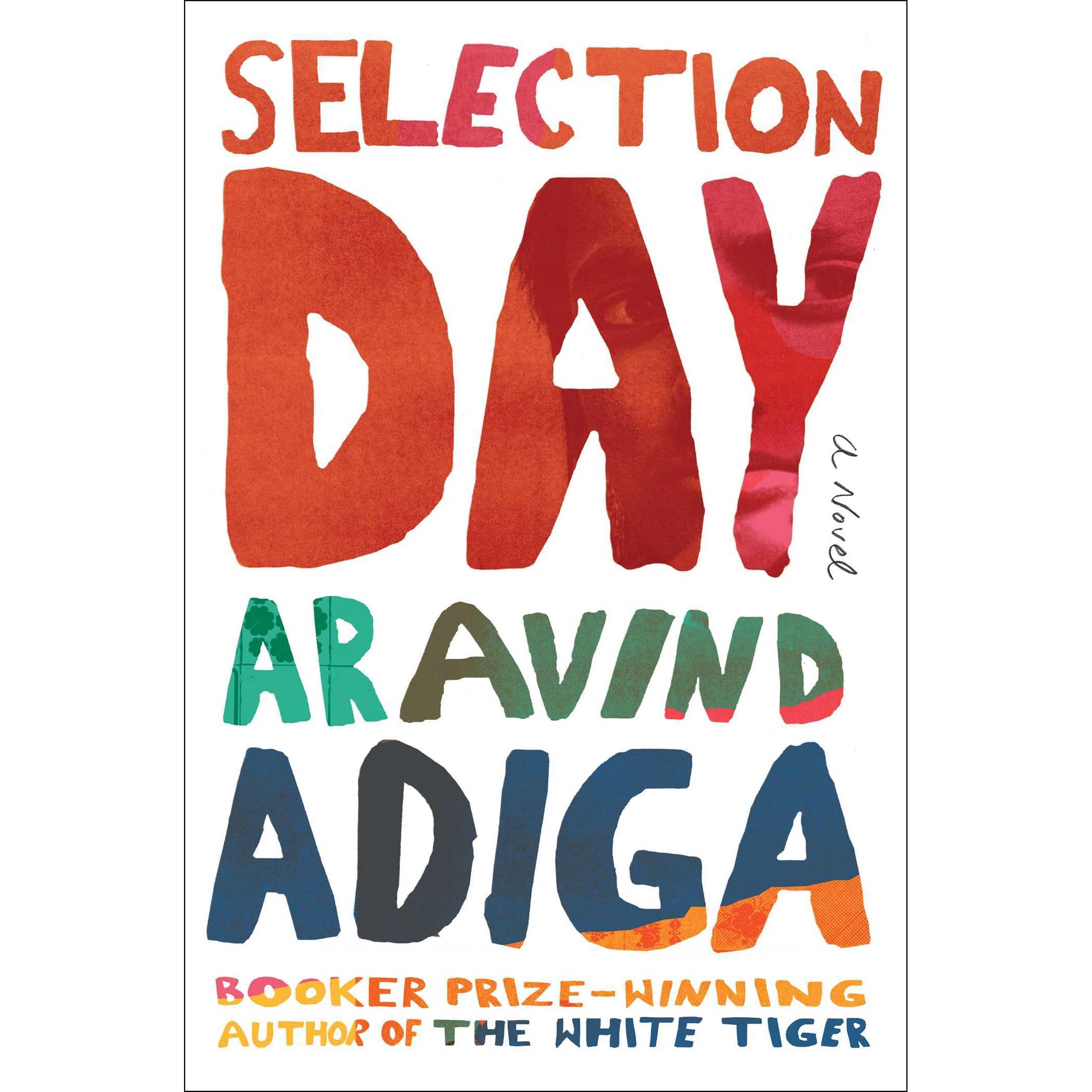 Selection Day by Aravind Adiga — Reviews, Discussion, Lists