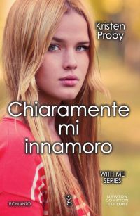 Chiaramente mi innamoro (With Me in Seattle, #2)