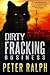 Dirty Fracking Business