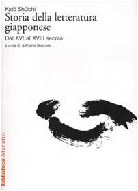 Storia della letteratura giapponese. Dal XVI al XVIII secolo