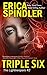 Triple Six by Erica Spindler