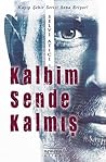 Kalbim Sende Kalmış by Selvi Atıcı