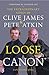 Loose Canon: The Extraordinary Songs of Clive James and Pete Atkin