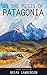 In the Mists of Patagonia (South American Series)