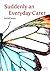 Suddenly an Everyday Carer by Rachel   James