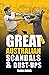 Great Australian Scandals a...