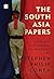 The South Asia Papers: A Critical Anthology of Writings [Paperback] STEPHEN PHILIP COHEN