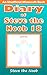 Diary of Steve the Noob 18 (An Unofficial Minecraft Book) (Diary of Steve the Noob Collection)
