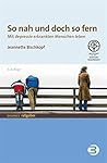 So nah und doch s...