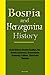 Bosnia and Herzegovina Hist...